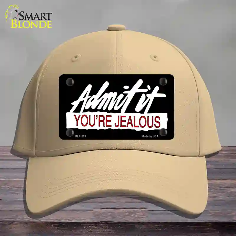 Admit It Your Jealous Novelty License Plate Hat Cotton / Khaki