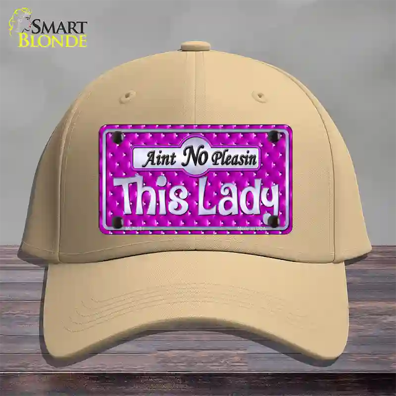 Aint No Pleasin This Lady Novelty License Plate Hat Cotton / Khaki