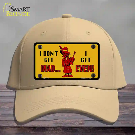 Dont Get Mad Novelty License Plate Hat Cotton / Khaki