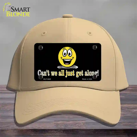 Cant We All Get Along Novelty License Plate Hat Cotton / Khaki