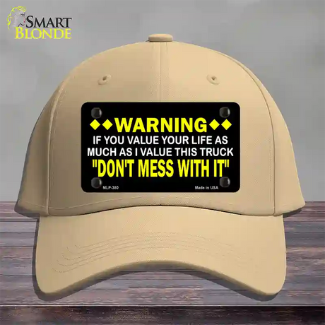 Dont Mess With This Truck Novelty License Plate Hat Cotton / Khaki