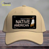 Proud To Be A Native American Novelty License Plate Hat Cotton / Khaki