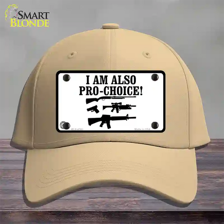 I Am Pro-Choice Novelty License Plate Hat Cotton / Khaki