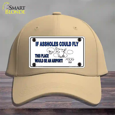 If Assholes Could Fly Novelty License Plate Hat Cotton / Khaki