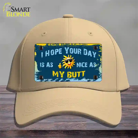 Hope Your Day Is Nice Novelty License Plate Hat Cotton / Khaki