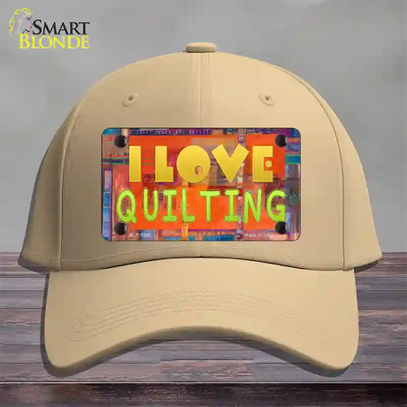 I Love Quilting Novelty License Plate Hat Cotton / Khaki