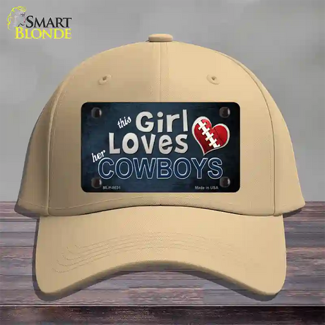 This Girl Loves Her Cowboys Novelty License Plate Hat Cotton / Khaki