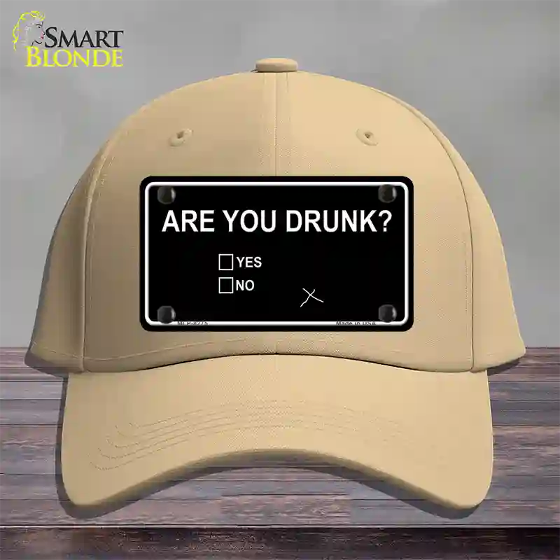 Are You Drunk Novelty License Plate Hat Cotton / Khaki