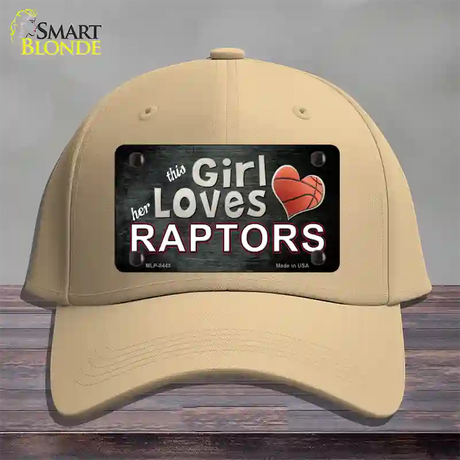 This Girl Loves Her Raptors Novelty License Plate Hat Cotton / Khaki