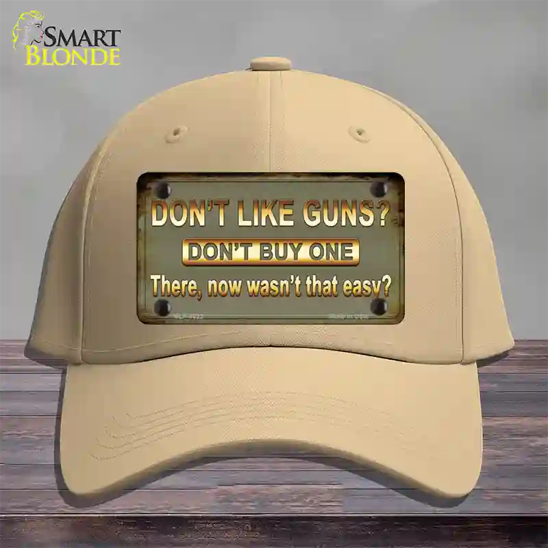 Dont Like Guns Novelty License Plate Hat Cotton / Khaki