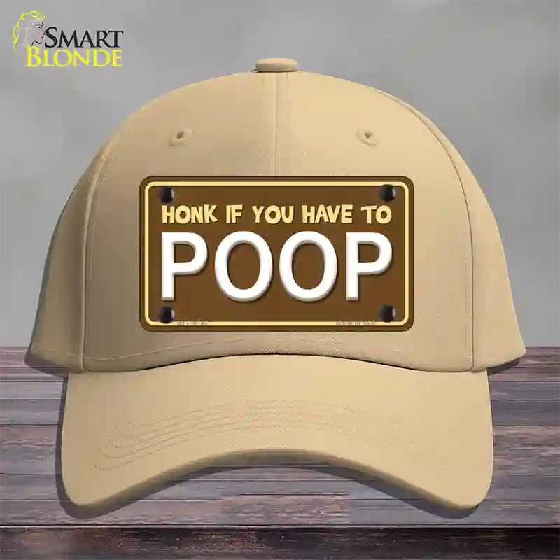 Honk If You Have To Poop Novelty License Plate Hat Cotton / Khaki