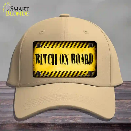 Bitch On Board Novelty License Plate Hat Cotton / Khaki