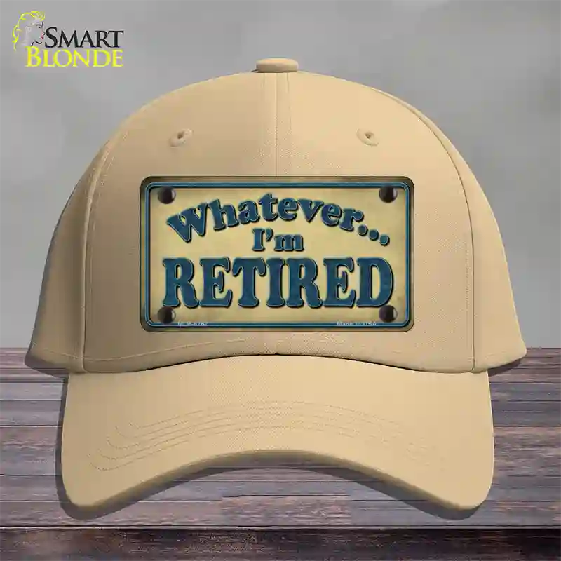 Whatever Im Retired Novelty License Plate Hat Cotton / Khaki