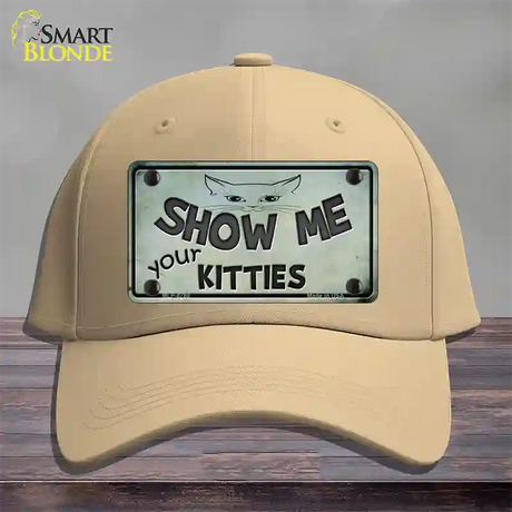 Show Me Your Kitties Novelty License Plate Hat Cotton / Khaki