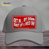 Sit Down Shut Up And Hold On Novelty License Plate Hat Cotton / Gray