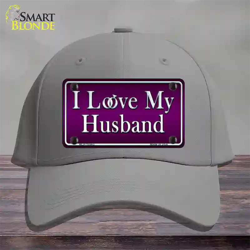 I Love My Husband Novelty License Plate Hat Cotton / Gray