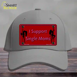 I Support Single Moms Novelty License Plate Hat Cotton / Gray