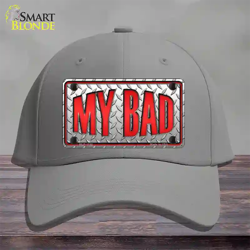 My Bad Novelty License Plate Hat Cotton / Gray