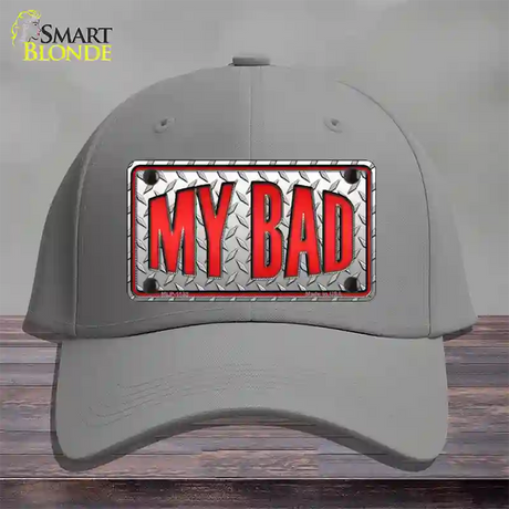 My Bad Novelty License Plate Hat Cotton / Gray