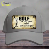 Golf An Easy Game Novelty License Plate Hat Cotton / Gray