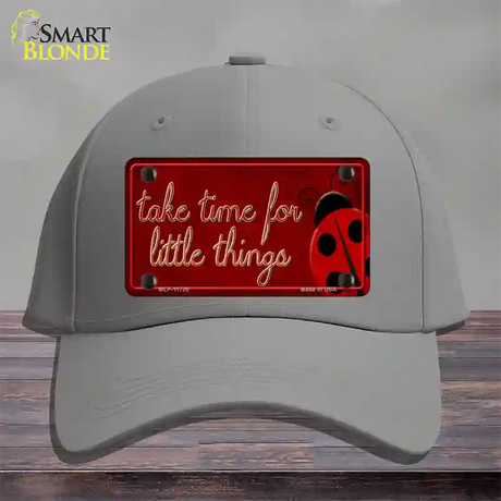 Take Time for Little Things Novelty License Plate Hat Cotton / Gray