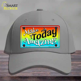 Make Today Amazing Novelty License Plate Hat Cotton / Gray