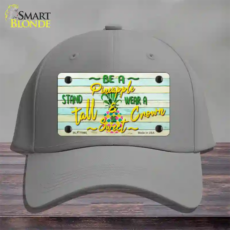 Be A Pineapple Novelty License Plate Hat Cotton / Gray