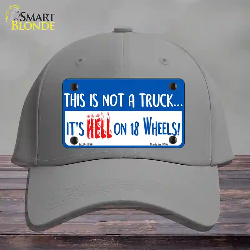 Hell On 18 Wheels Novelty License Plate Hat Cotton / Gray