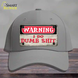 Warning I Do Dumb Shit Novelty License Plate Hat Cotton / Gray