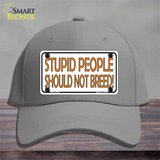 Stupid People Should Not Breed Novelty License Plate Hat Cotton / Gray