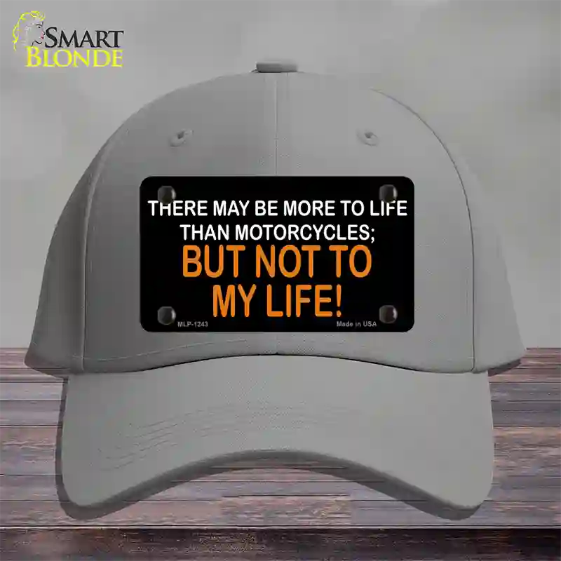 More To Life Than Motorcycles Novelty License Plate Hat Cotton / Gray