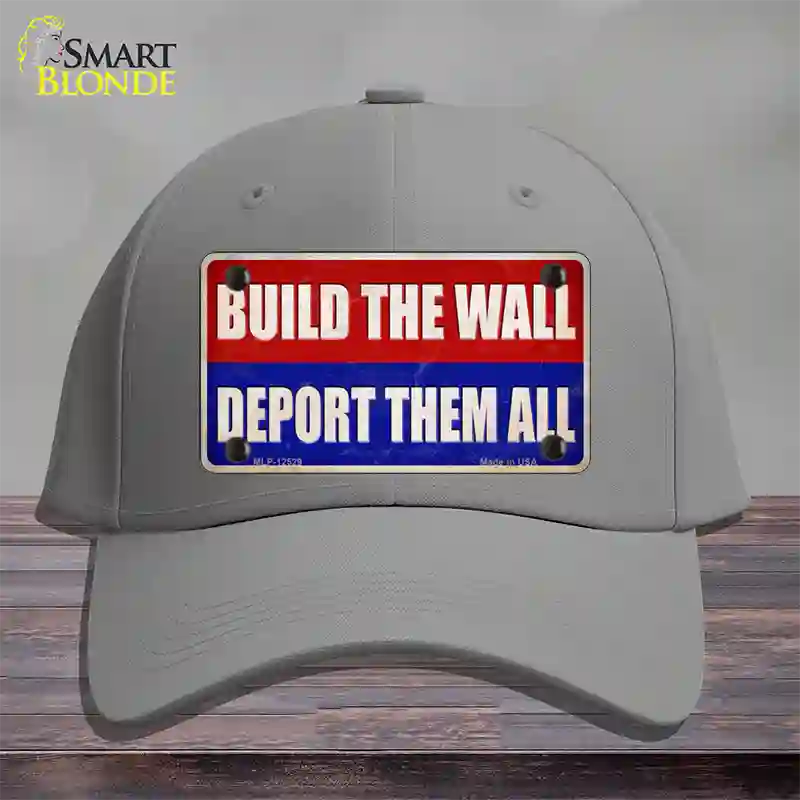 Build the Wall Deport Them All Novelty License Plate Hat Cotton / Gray