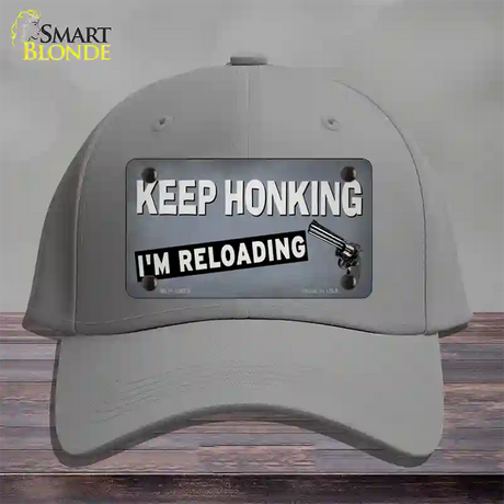 Keep Honking Reloading Novelty License Plate Hat Tag Cotton / Gray