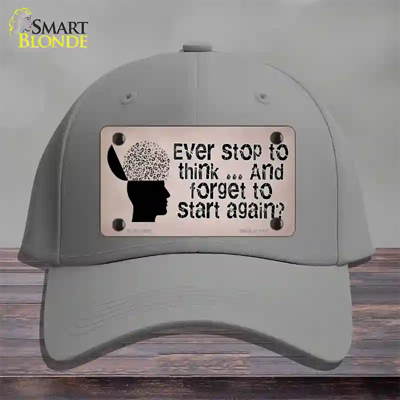 Stop Thinking Novelty License Plate Hat Tag Cotton / Gray