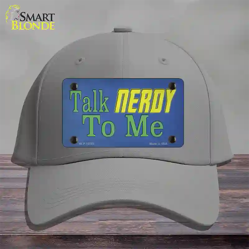 Talk Nerdy To Me Novelty License Plate Hat Tag Cotton / Gray