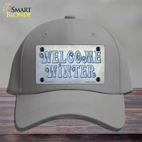 Welcome Winter Novelty License Plate Hat Tag Cotton / Gray