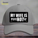 Hot Psychotic Wife Novelty License Plate Hat Cotton / Gray