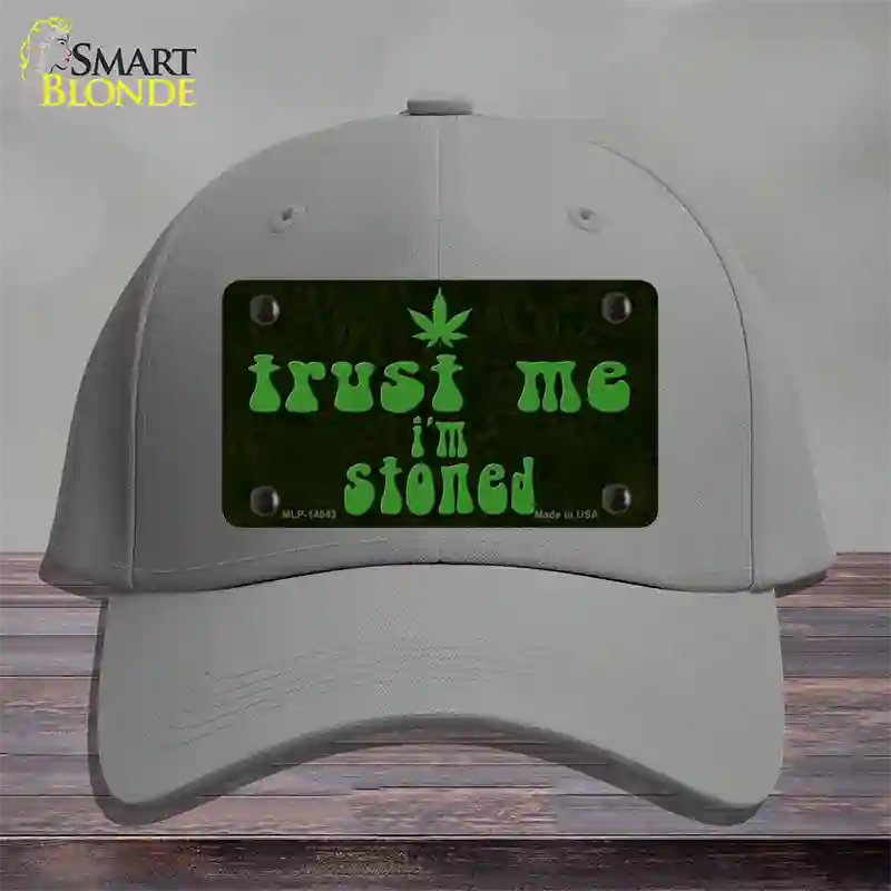 Trust Me Stoned Novelty License Plate Hat Cotton / Gray