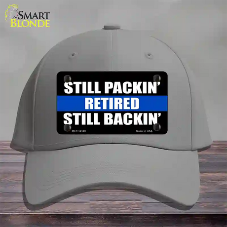 Still Packin Still Backin Police Line Novelty License Plate Hat Cotton / Gray