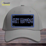 Shit Happens Novelty License Plate Hat Cotton / Gray