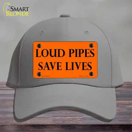 Loud Pipes Save Lives Novelty License Plate Hat Cotton / Gray