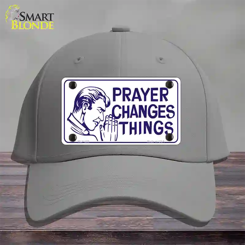 Prayer Changes Things Novelty License Plate Hat Cotton / Gray