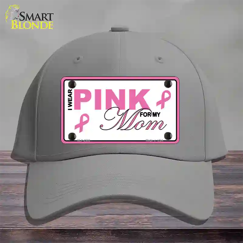 Pink For My Mom Novelty License Plate Hat Cotton / Gray