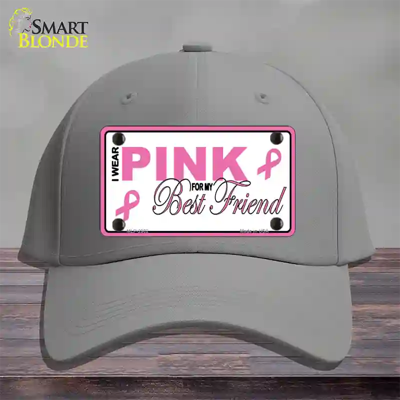 Pink For My Best Friend Novelty License Plate Hat Sign Cotton / Gray