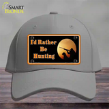 Id Rather Be Hunting Novelty License Plate Hat Cotton / Gray