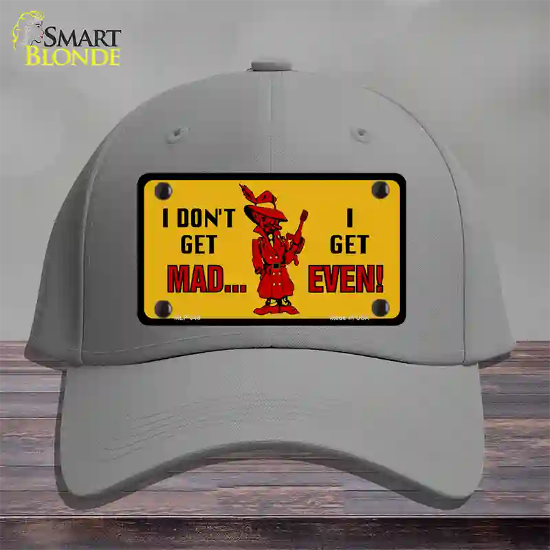 Dont Get Mad Novelty License Plate Hat Cotton / Gray