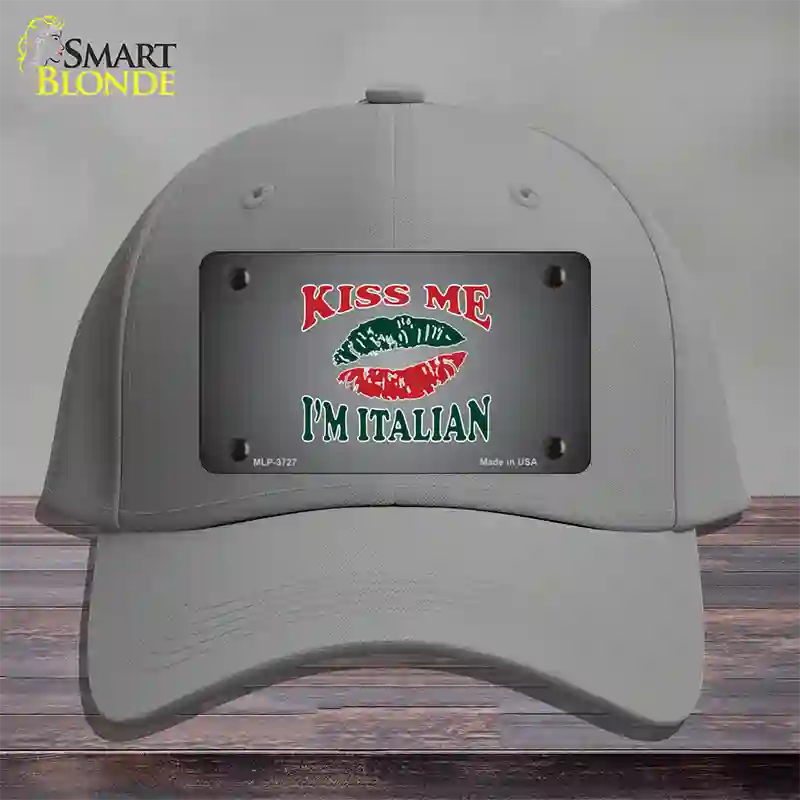 Kiss Me Im Italian Novelty License Plate Hat Cotton / Gray