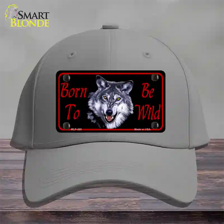 Born To Be Wild Novelty License Plate Hat Cotton / Gray