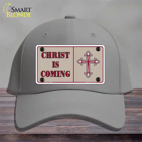 Christ Is Coming Novelty License Plate Hat Cotton / Gray