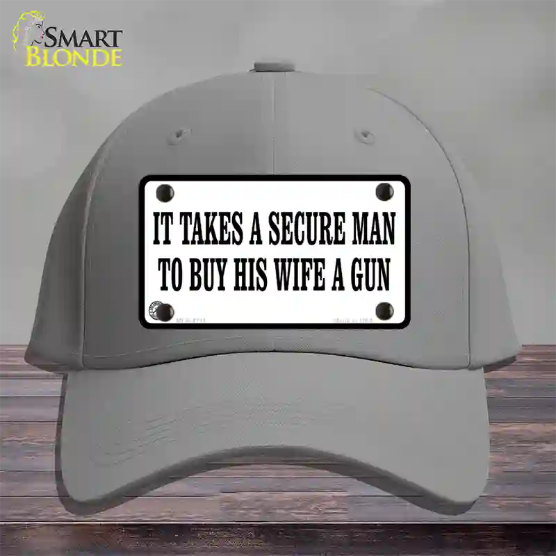 It Takes A Secure Man Novelty License Plate Hat Cotton / Gray